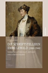 Die Schriftstellerin Emmi Lewald (1866-1946)