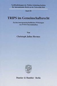 Trips Im Gemeinschaftsrecht