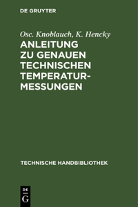 Anleitung Zu Genauen Technischen Temperaturmessungen