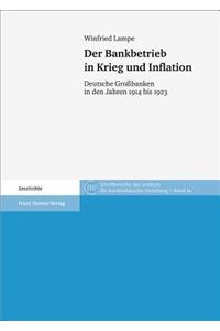 Der Bankbetrieb in Krieg Und Inflation