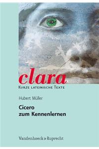 Cicero Zum Kennenlernen: Clara. Kurze Lateinische Texte