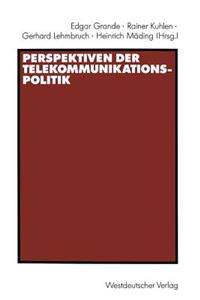 Perspektiven Der Telekommunikationspolitik