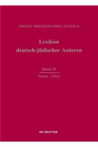 Lexikon Deutsch-Judischer Autoren, Band 20: Susm - Zwei