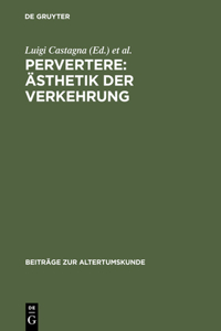 Pervertere: Ästhetik der Verkehrung