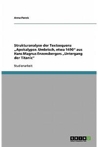 Strukturanalyse Der Textsequenz "apokalypse. Umbrisch, Etwa 1490 Aus Hans Magnus Enzensbergers "untergang Der Titanic