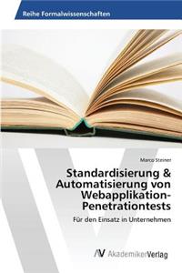 Standardisierung & Automatisierung von Webapplikation-Penetrationtests