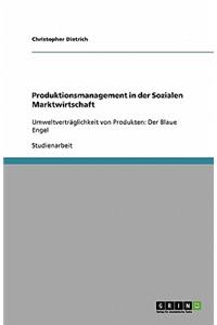 Produktionsmanagement in der Sozialen Marktwirtschaft