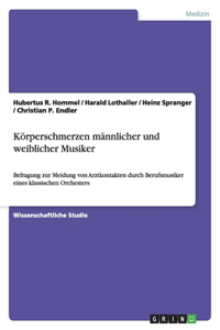 Körperschmerzen männlicher und weiblicher Musiker