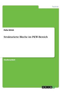 Strukturierte Bleche im PKW-Bereich