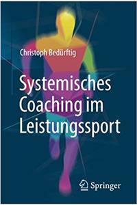 Systemisches Coaching Im Leistungssport