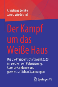 Der Kampf Um Das Weiße Haus