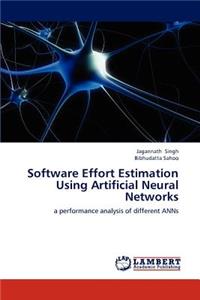 Software Effort Estimation Using Artificial Neural Networks