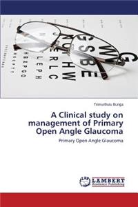 Clinical study on management of Primary Open Angle Glaucoma