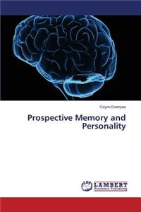 Prospective Memory and Personality