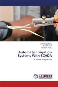 Automatic Irrigation Systems With SCADA