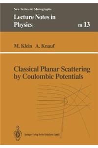 Classical Planar Scattering by Coulombic Potentials