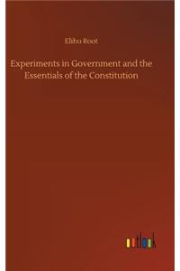 Experiments in Government and the Essentials of the Constitution