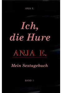 Ich, Die Hure