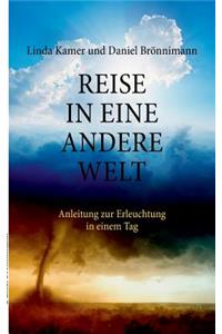 Reise in eine andere Welt