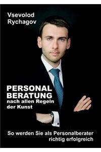 Personalberatung nach allen Regeln der Kunst