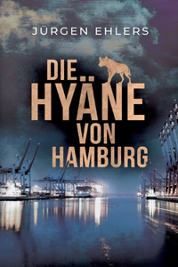 Die Hyäne von Hamburg