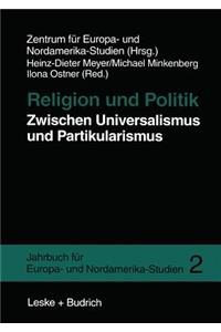 Religion Und Politik Zwischen Universalismus Und Partikularismus