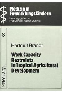 Work Capacity Restraints in Tropical Agricultural Development