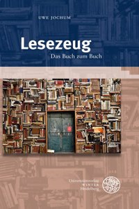 Lesezeug: Das Buch Zum Buch