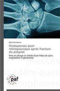 Ostéoporose Post-Ménopausique Après Fracture Du Poignet
