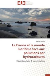 France Et Le Monde Maritime Face Aux Pollutions Par Hydrocarbures