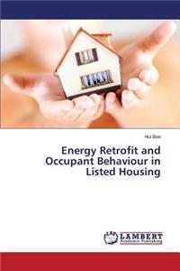 Energy Retrofit and Occupant Behaviour in Listed Housing