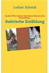 Saufen Wie Immer Und Dann Kommt Der Untersberg...
