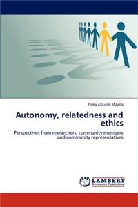 Autonomy, Relatedness and Ethics