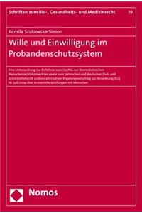 Wille Und Einwilligung Im Probandenschutzsystem
