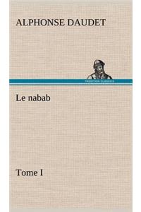 Le nabab, tome I