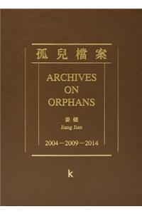 Jiang Jian: Archives an Orphan