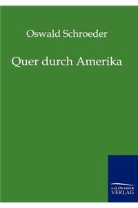 Quer durch Amerika