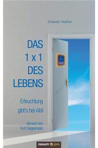 Das 1 x 1 des Lebens