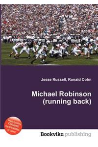 Michael Robinson (Running Back)
