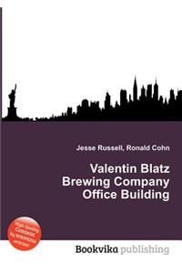 Valentin Blatz Brewing Company Office Building