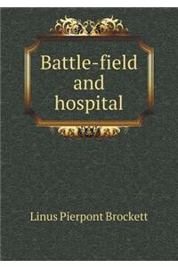 Battle-Field and Hospital