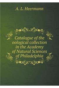 Catalogue of the oological collection in the Academy of Natural Sciences of Philadelphia