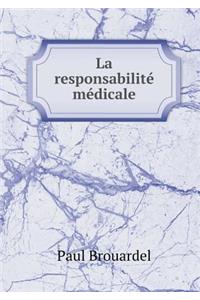 La responsabilité médicale