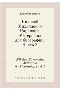 Nikolay Karamzin. Materials for Biography. Part 2