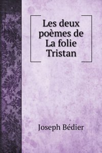 Les deux poemes de La folie Tristan