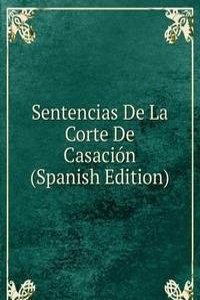 Sentencias De La Corte De Casacion (Spanish Edition)