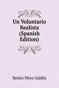 Un Voluntario Realista (Spanish Edition)