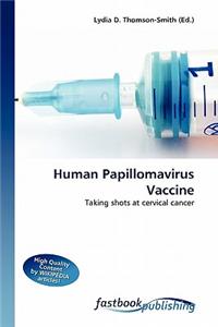 Human Papillomavirus Vaccine