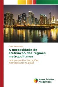 A necessidade de efetivação das regiões metropolitanas