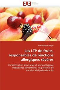 Les Ltp de Fruits, Responsables de R�actions Allergiques S�v�res